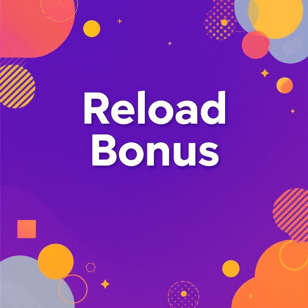 Reload Bonus